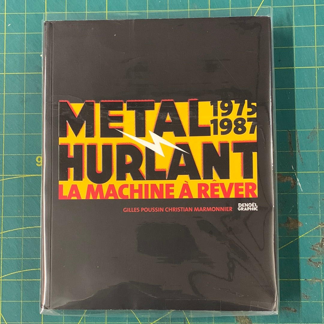 Métal Hurlant - la machine à rêver 1975-1987