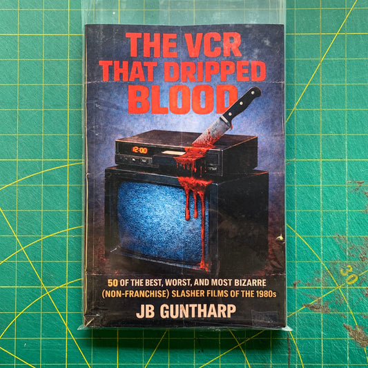 The VCR That Dripped Blood