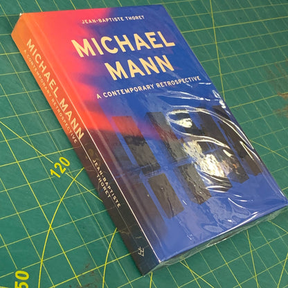 Michael Mann — A Contemporary Retrospective