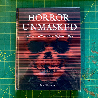 Horror Unmasked: A History of Terror from Nosferatu to Nope