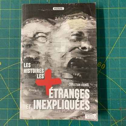 Les Histoires les plus Étranges et Inexpliquées
