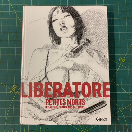Liberatore - Petites morts et autres fragments de chaos