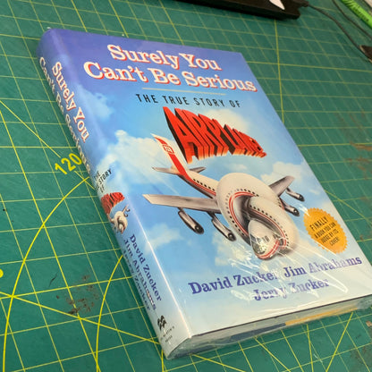 Surely You Can't Be Serious: The True Story of Airplane!