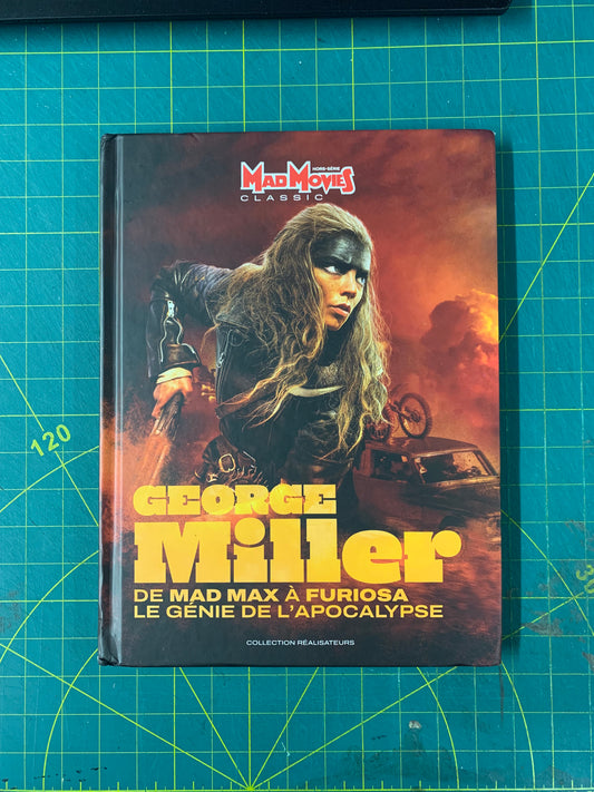 George Miller — Le génie de l’Apocalypse