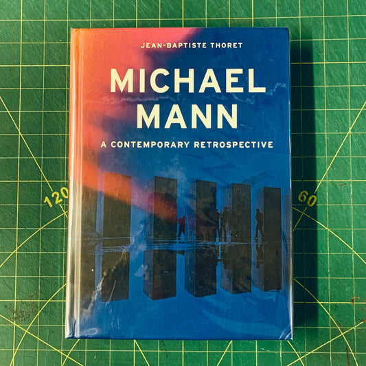 Michael Mann — A Contemporary Retrospective