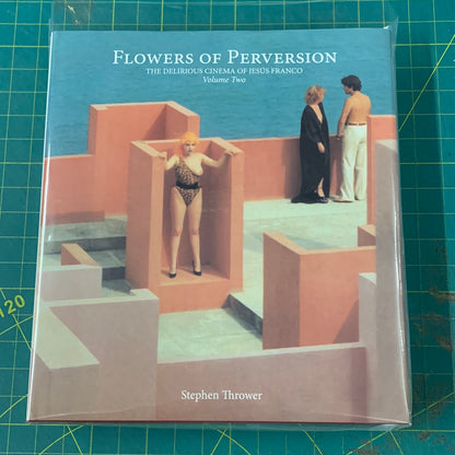 Flowers of Perversion – The delirious cinema of Jesús (Jess) Franco, vol. 2 ltd edition signed