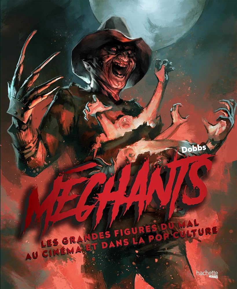 Méchants: Les grandes figures du mal au cinéma et dans la pop culture cover image