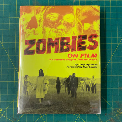Zombies on film – The definitive story of undead cinema