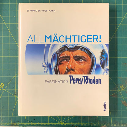 All Mächtiger! Perry Rodan Faszination (German ed.)