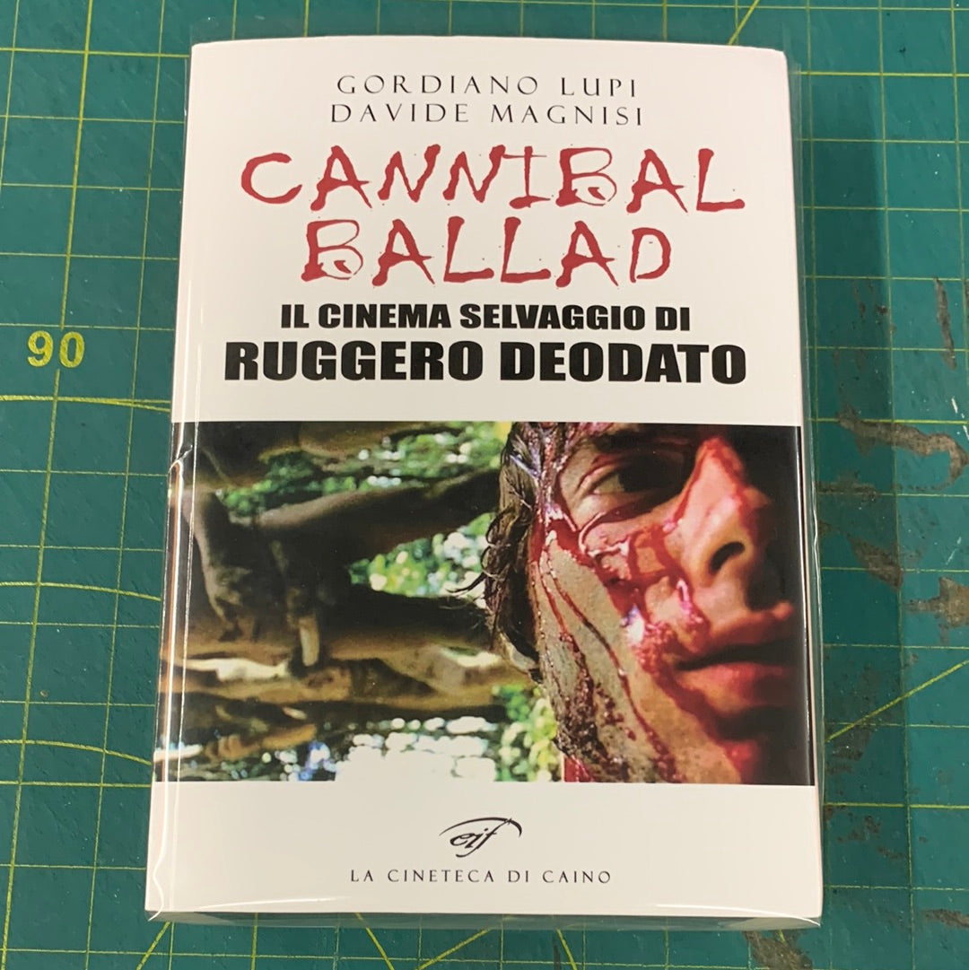 Cannibal ballad – Il Cinema Selvaggio di Ruggero Deodato