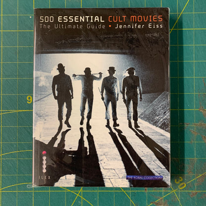 500 Essential Cult Movies — The Ultimate Guide