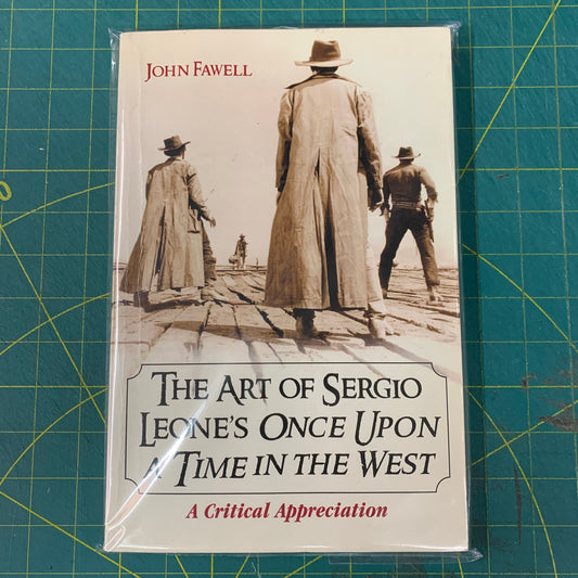 The Art of Sergio Leone’s Once Upon a Time in the West