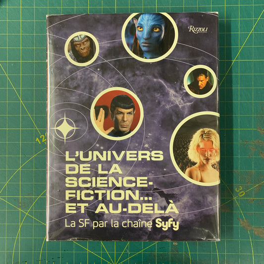 L’Univers de la Science-fiction… Et au-delà (Par Syfy)