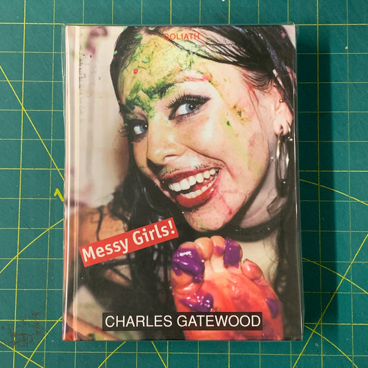 Messy girls, by Charles Gatewood