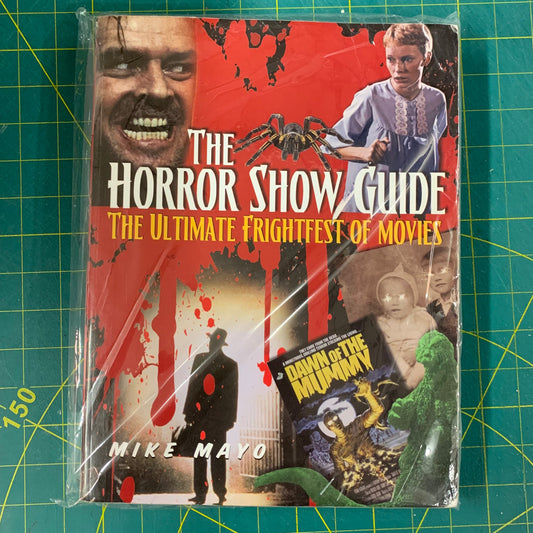 The horror show guide